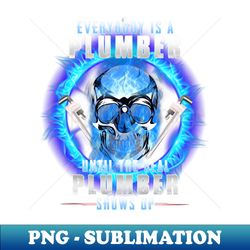 The Real Plumber - High-Quality PNG Sublimation Download - Create with Confidence