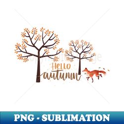 Hello Autumn - Premium Sublimation Digital Download - Boost Your Success with this Inspirational PNG Download