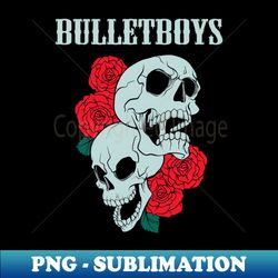 BULLETBOYS BAND - PNG Transparent Digital Download File for Sublimation - Unlock Vibrant Sublimation Designs