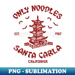 Noodles Santa Carla 1 - Professional Sublimation Digital Download - Vibrant and Eye-Catching Typography