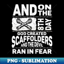 Scaffolding Scaffold Builder Scaffolder - Instant PNG Sublimation Download - Unlock Vibrant Sublimation Designs