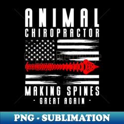 Animal Chiropractic Animal Chiropractor - Unique Sublimation PNG Download - Unleash Your Creativity