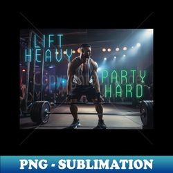 Lift Heavy Party Hard - Retro PNG Sublimation Digital Download - Transform Your Sublimation Creations