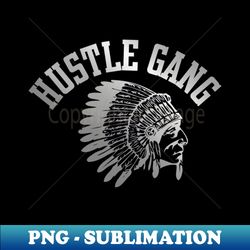 Hustle Gang - PNG Sublimation Digital Download - Vibrant and Eye-Catching Typography