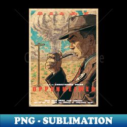Oppenheimer fanart - High-Resolution PNG Sublimation File - Perfect for Sublimation Art
