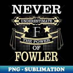 Fowler - High-Resolution PNG Sublimation File - Bring Your Designs to Life