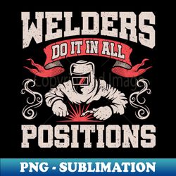 Weld Metal Worker Gift Welder Welding - PNG Transparent Sublimation File - Revolutionize Your Designs