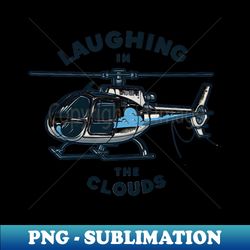 Helicopter Laughing in the Clouds - High-Resolution PNG Sublimation File - Bring Your Designs to Life