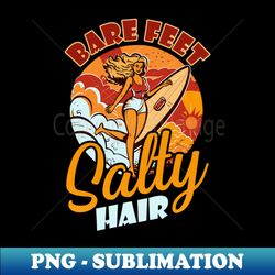 surfer shirt  bare feet salty hair - creative sublimation png download - spice up your sublimation projects