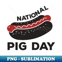 National Pig Day  Animal - Creative Sublimation PNG Download - Unleash Your Inner Rebellion