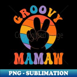 Vintage Groovy Mamaw Peace Sign Love Hippie - Premium Sublimation Digital Download - Perfect for Creative Projects