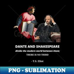 Dante and Shakespeare Quote - Exclusive Sublimation Digital File - Unlock Vibrant Sublimation Designs