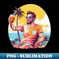 Summer Vacation Shirt  Guy Drinking At Beach - Stylish Sublimation Digital Download - Add a Festive Touch to Every Day