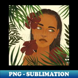 Tropical Girl - Modern Sublimation PNG File - Defying the Norms