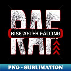 Rise After Falling - Decorative Sublimation PNG File - Transform Your Sublimation Creations