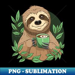 Cute Sloth With Coffee - Special Edition Sublimation PNG File - Perfect for Sublimation Art