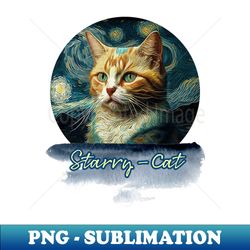 Starry Cat - Van Gogh Style Cat - Vintage Sublimation PNG Download - Enhance Your Apparel with Stunning Detail