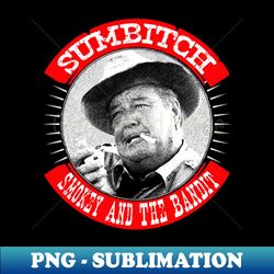 Sumbitch - High-Resolution PNG Sublimation File - Boost Your Success with this Inspirational PNG Download