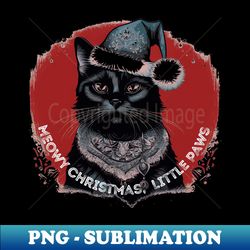 Meowy Christmas Cute Black Cat - Modern Sublimation PNG File - Perfect for Personalization