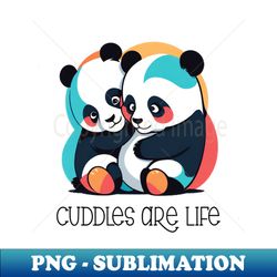 Cuddles Are Life- Pandas - Vintage Sublimation PNG Download