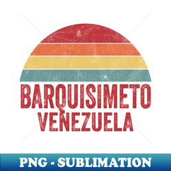 Barquisimeto Venezuela Vintage 70s 80s Distressed Retro - Premium PNG Sublimation File