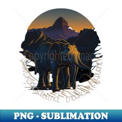 strive for excellence embrace the journey with the elephant - unique sublimation png download
