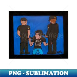 Blue Lives Sucker - PNG Transparent Digital Download File for Sublimation