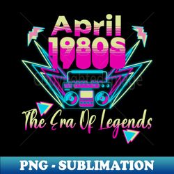 Birthday Boombox 1980s 80s Era Born Retro 1980 - Premium PNG Sublimation File