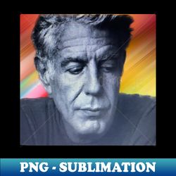The Old Anthony Bourdain - Artistic Sublimation Digital File