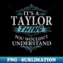 It's taylor thing you wouldn't understand - Vintage