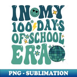 In My 100 Days Of School - Aesthetic Sublimation Digital File
