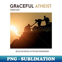 Graceful Atheist Podcast - Instant Sublimation Digital Download