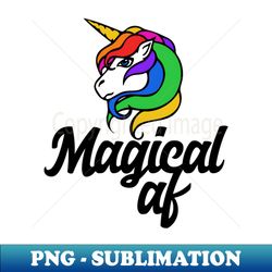 Magical AF - PNG Transparent Sublimation File