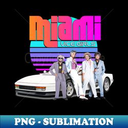 Miami Vice Girls Synth - High-Quality PNG Sublimation Download