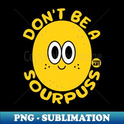 sourpuss - PNG Transparent Sublimation File