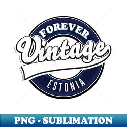 forever vintage Estonia logo - Signature Sublimation PNG File