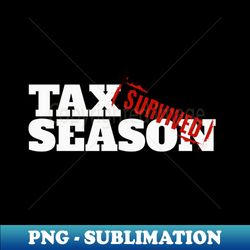 tax season - survived 1