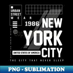 New York City Urban Style - Stylish Sublimation Digital Download