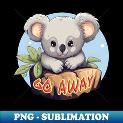 Go Away! Koala - Retro PNG Sublimation Digital Download