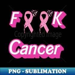 F Cancer - PNG Sublimation Digital Download