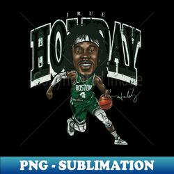 Jrue Holiday Boston Cartoon - Stylish Sublimation Digital Download