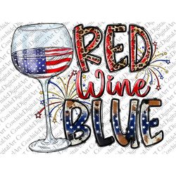 Red wine and blue Sublimation Design Png, USA Png, America Png, 4th of July Png, Patriotic Png Files for Cricut, Drink P