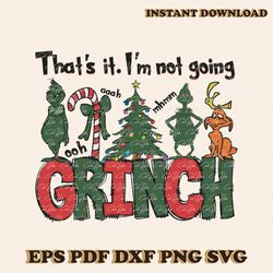 thats it im not going grinch max svg