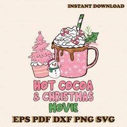 Hot Cocoa And Christmas Movie SVG