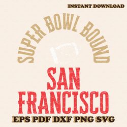 Retro Super Bowl Bound San Francisco SVG