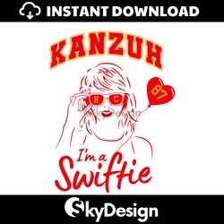 Funny Kanzuh Im A Swiftie 87 SVG