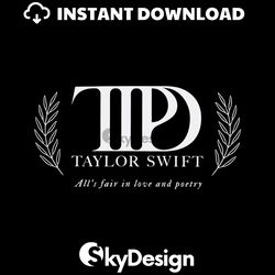 TTPD Taylor Swift Alls Fair In Love And Poetry SVG