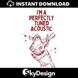 Im A Perfectly Tuned Acoustic SVG