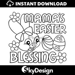 Mamas Easter Blessing Bunny Eggs SVG