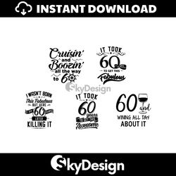 Vintage 60th Birthday Cruisin And Boozin SVG Bundle